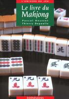 Couverture du livre « Le livre du mahjong » de Pascal Reysset aux éditions Bornemann