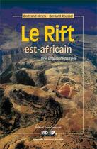 Couverture du livre « Le rift est-africain ; une singularité plurielle » de Bertrand Hirsch et Bernard Roussel aux éditions Mnhn