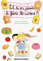 Couverture du livre « Et si on jouait à faire la cuisine » de Prevel A. aux éditions Bonneton