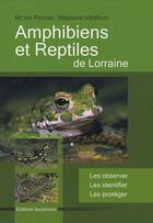 Couverture du livre « Amphibiens et reptiles de lorraine » de Renner - Vitzthum aux éditions Serpenoise