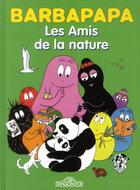 Couverture du livre « Les amis de la nature » de Annette Tison et Talus Taylor aux éditions Les Livres Du Dragon D'or