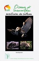 Couverture du livre « Oiseaux Et Mammiferes Auxiliaires Des Cultures Hortipratic » de Jay aux éditions Ctifl