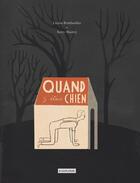 Couverture du livre « Quand j'étais chien » de Louise Bombardier aux éditions Les Editions De La Courte Echelle