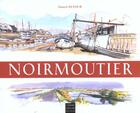 Couverture du livre « Noirmoutier, carnets de croquis » de Xavier Dufour aux éditions Coiffard