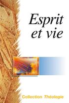 Couverture du livre « Esprit et vie » de  aux éditions Excelsis