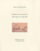 Couverture du livre « Parler de Florence / parlare di Firenze » de Piero Calamandrei aux éditions Conference