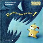 Couverture du livre « Doudou a peur du noir » de Francoise Laurent et Bruno Robert aux éditions Limonade