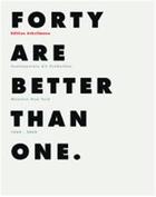 Couverture du livre « Forty are better than one edition schellmann 1969-2009 » de Schelmann/Lorz aux éditions Hatje Cantz