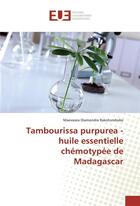 Couverture du livre « Tambourissa purpurea - huile essentielle chemotypee de madagascar » de Diamondra Rakotondra aux éditions Editions Universitaires Europeennes