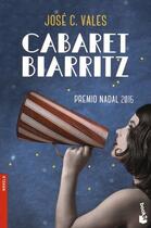 Couverture du livre « Cabaret biarritz » de Jose C. Vales aux éditions Planeta