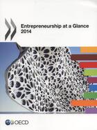 Couverture du livre « Entrepreneurship at a glance (édition 2014) » de Ocde aux éditions Ocde