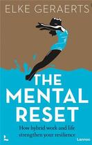 Couverture du livre « The mental reset /anglais » de Geraerts Elke aux éditions Lannoo