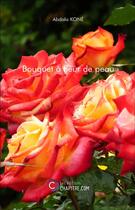 Couverture du livre « Bouquet à fleur de peau » de Abdala Kone aux éditions Chapitre.com