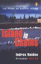 Couverture du livre « Island In Chains By Prisoner 885/70 » de Naidoo Indres aux éditions Penguin Books Ltd Digital