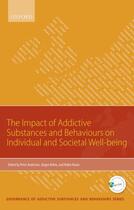 Couverture du livre « Impact of Addictive Substances and Behaviours on Individual and Societ » de Peter Anderson aux éditions Oup Oxford