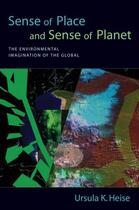 Couverture du livre « Sense of Place and Sense of Planet: The Environmental Imagination of t » de Heise Ursula K aux éditions Oxford University Press Usa