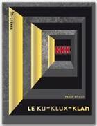 Couverture du livre « Le ku-klux-klan » de Farid Ameur aux éditions Larousse