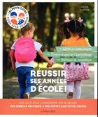 Couverture du livre « Réussir ses années d'école ! » de Julien Masson aux éditions Larousse