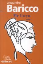 Couverture du livre « Mr Gwyn » de Alessandro Baricco aux éditions Gallimard