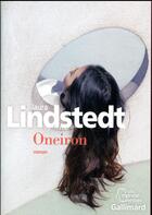 Couverture du livre « Oneiron » de Laura Lindstedt aux éditions Gallimard