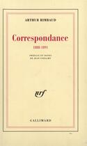 Couverture du livre « Correspondance - (1888-1891) » de Arthur Rimbaud aux éditions Gallimard