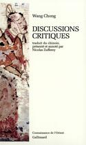Couverture du livre « Discussions critiques » de Chong Wang aux éditions Gallimard