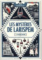 Couverture du livre « Les mystères de Larispem t.3 ; l'élixir ultime » de Lucie Pierrat-Pajot aux éditions Gallimard-jeunesse