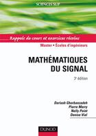 Couverture du livre « Mathématiques du signal (3e édition) » de Dariush Ghorbanzadeh et Pierre Marry et Nelly Point et Denise Vial aux éditions Dunod