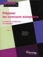 Couverture du livre « Préparer les concours européens t.1 ; les test de présélection sur ordinateur » de Ministere Du Travail Des Relations Sociales De La Famille aux éditions Documentation Francaise