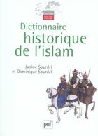 Couverture du livre « DICTIONNAIRE HISTORIQUE DE L'ISLAM » de Janine Sourdel et Dominique Sourdel aux éditions Puf
