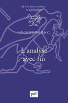 Couverture du livre « L'analyse avec fin » de Jean-Louis Baldacci aux éditions Puf