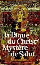 Couverture du livre « La Pâque du Christ, Mystère de salut » de Marguerite Hoppenot aux éditions Cerf