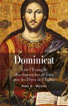 Couverture du livre « Dominicat ; année A » de Guillaume Bady et . Collectif aux éditions Cerf