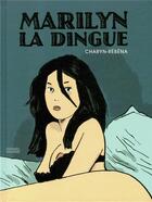 Couverture du livre « Marilyn la dingue » de Charyn/Rebena aux éditions Denoel