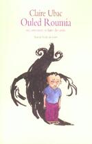 Couverture du livre « Ouled Roumia ou comment se faire des amis » de Claire Ubac aux éditions Ecole Des Loisirs