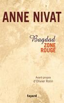 Couverture du livre « Bagdad, zone rouge » de Nivat-A aux éditions Fayard