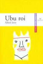 Couverture du livre « Ubu roi » de Alfred Jarry aux éditions Hatier