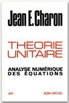 Couverture du livre « Théorie unitaire » de Jean-E Charon aux éditions Albin Michel