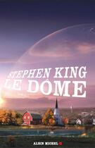 Couverture du livre « Dôme t.1 » de Stephen King aux éditions Albin Michel