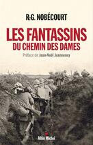 Couverture du livre « Les fantassins du Chemin des Dames » de Rene-Gustave Nobecourt aux éditions Albin Michel