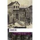 Couverture du livre « Obéir ; les déshonneurs du capitaine Vieux, Drancy 1941-1944 » de Didier Epelbaum aux éditions Stock