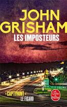 Couverture du livre « Les imposteurs » de John Grisham aux éditions Le Livre De Poche