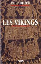 Couverture du livre « Les Vikings » de Régis Boyer aux éditions Plon