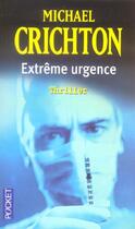 Couverture du livre « Extrême urgence » de Michael Crichton aux éditions Pocket