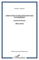 Couverture du livre « Structure et organisation des entreprises - annee de licence - msg-egeo » de Gamsore Francis L. aux éditions Editions L'harmattan