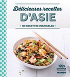 Couverture du livre « Recettes d'Asie ; 100 recettes inratables » de  aux éditions Mango