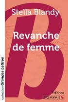 Couverture du livre « Revanche de femme » de Stella Blandy aux éditions Ligaran