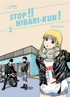 Couverture du livre « Stop !! Hibari-Kun ! Tome 3 » de Hisashi Eguchi aux éditions Le Lezard Noir