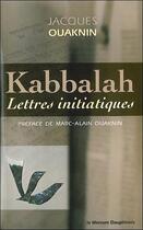 Couverture du livre « Kabbalah ; lettres initiatiques » de Jacques Ouaknin aux éditions Mercure Dauphinois