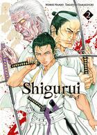 Couverture du livre « Shigurui Tome 2 » de Takayuki Yamaguchi et Norio Nanjô aux éditions Meian
